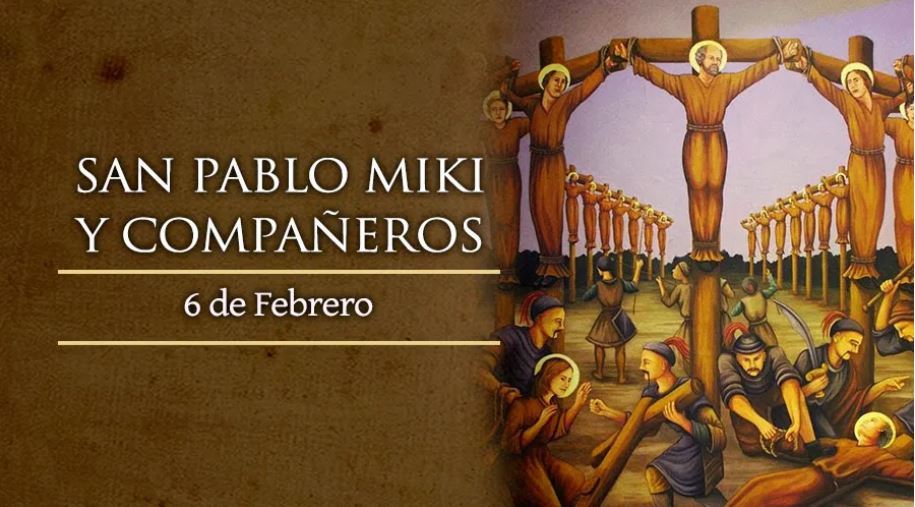 6 FEB San Pablo Miki y Compañeros