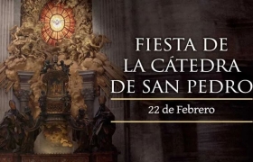 22 FEB Fiesta de la Cátedra de San Pedro